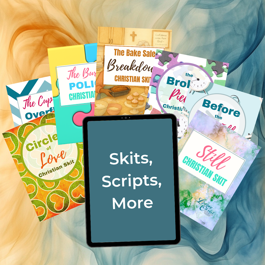 Skits, Scripts, and More